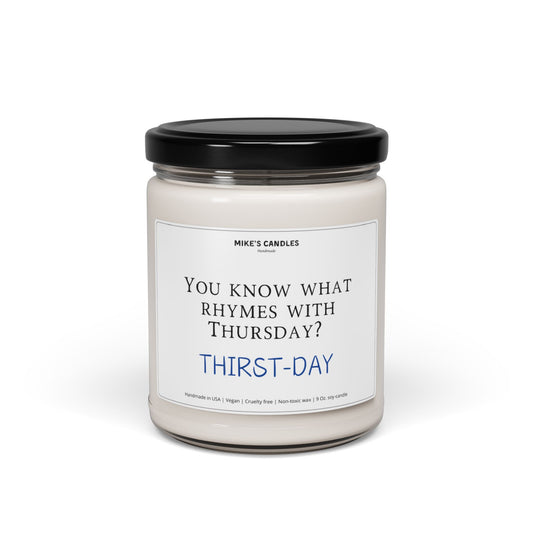 Thirst Day - Scented Soy Candle, 9oz